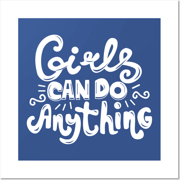 Girls Can Do Everything Feminist Wall Art by KsuAnn